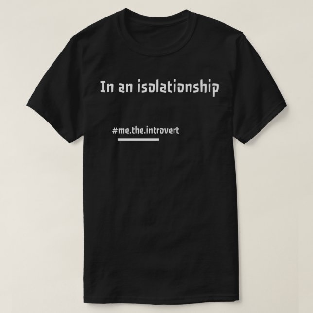 Camiseta En Un Aislamiento Las Citas Introvertidas Relacion (Diseño del anverso)