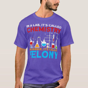Camiseta En un laboratorio se llama Químico de la Ciencia Q