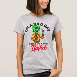 Camiseta En Un Mal Día Siempre Hay Pintalabios