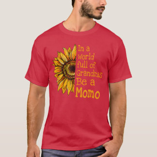 Camiseta En un mundo de abuelas sé una abuela especial Momo