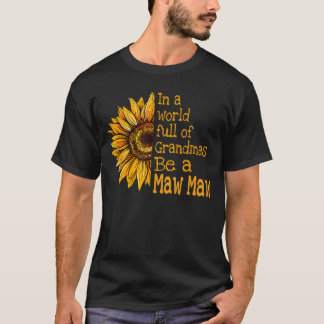 Camiseta En Un Mundo De Abuelas Sé una Maw Maw Abuela Espec
