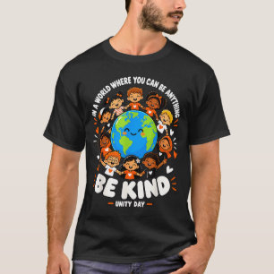 Camiseta En un mundo donde puede ser cualquier cosa sé amab