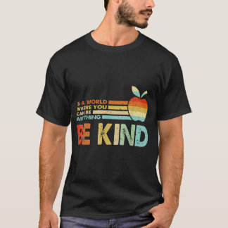 Camiseta En Un Mundo Donde Puedes Ser Algo Amable