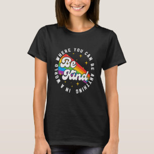 Camiseta En Un Mundo Donde Puedes Ser Algo Amable Lgbt