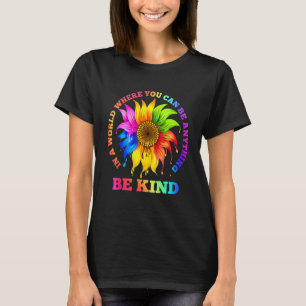 Camiseta En Un Mundo Donde Puedes Ser Algo Amable Lgbt