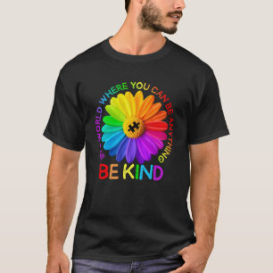 Camiseta En Un Mundo Donde Puedes Ser Cualquier Cosa