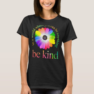 Camiseta En Un Mundo Donde Puedes Ser Cualquier Cosa 1