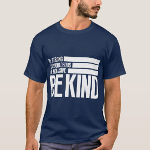 Camiseta En un mundo donde puedes ser cualquier cosa 12