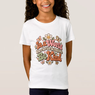 Camiseta En un mundo donde puedes ser cualquier cosa, sé am