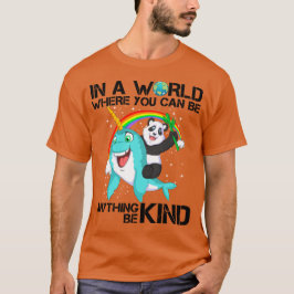 Camiseta en un mundo en el que cualquier cosa puede ser ama