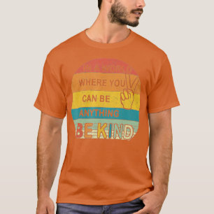 Camiseta En un mundo en el que cualquier cosa puede ser ama