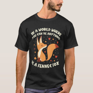 Camiseta En Un Mundo En El Que Se Puede Ser Cualquier Cosa