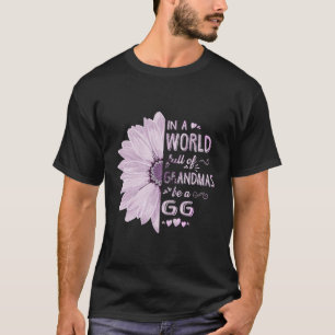 Camiseta En Un Mundo Lleno De Abuelas, Sé Una Abuela De Flo