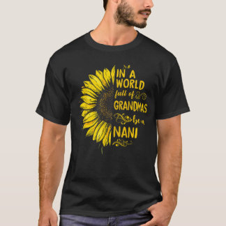Camiseta en un mundo lleno de abuelas sé una abuela NANI gi