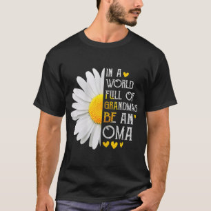 Camiseta En Un Mundo Lleno De Abuelas, Sé Una Madre De La D