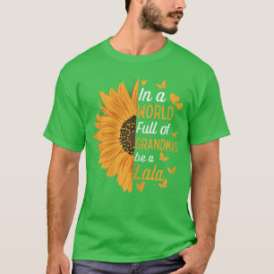 Camiseta En un mundo lleno de abuelas sé una mamá divertida