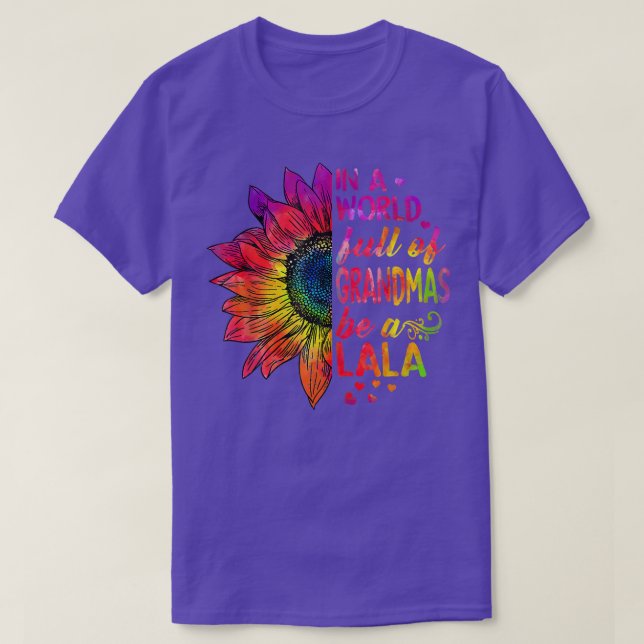 Camiseta En un mundo lleno de abuelas sea Lala Sunflower  (Diseño del anverso)
