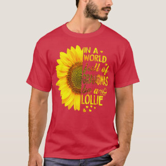 Camiseta En un mundo lleno de abuelas sea Lollie Sunflower