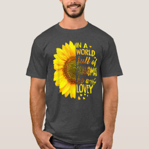 Camiseta En un mundo lleno de abuelas sea Lovey Sunflower 
