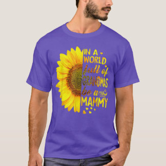Camiseta En un mundo lleno de abuelas sea Mammy Sunflower