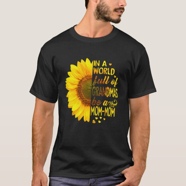 Camiseta En Un Mundo Lleno De Abuelitos Sé Mamá-Mamá (Anverso)