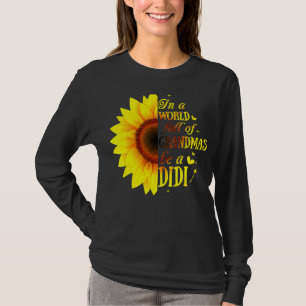 Camiseta En Un Mundo Lleno De Abuelitos, Sé Un Didi Con La 