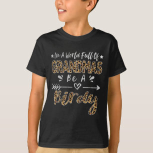 Camiseta En Un Mundo Lleno De Abuelitos, Sé Un Gran Gracios