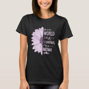 Camiseta En Un Mundo Lleno De Abuelitos, Sé Un Mema Flower 
