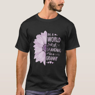 Camiseta En Un Mundo Lleno De Abuelitos, Sé Una Gra De Flor