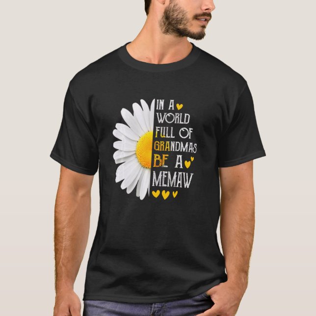 Camiseta En Un Mundo Lleno De Abuelitos Sé Una Mola De Dais (Anverso)