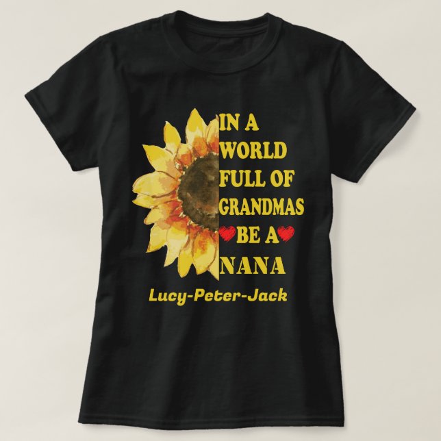 Camiseta En Un Mundo Lleno De Abuelitos Sea Una Abuela Nana (Diseño del anverso)