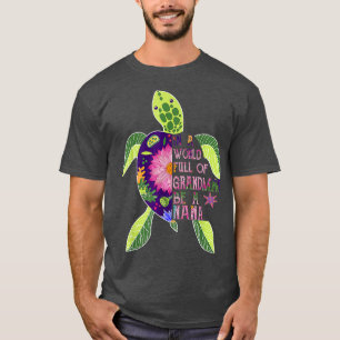 Camiseta En Un Mundo Lleno De Abuelitos Sea Una Tortuga Nan