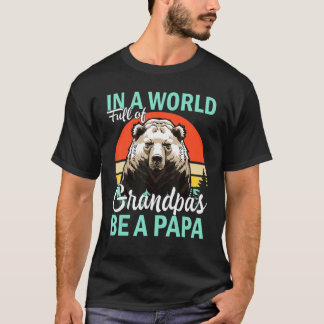 Camiseta En Un Mundo Lleno De Abuelos, Sé Un Papa 3
