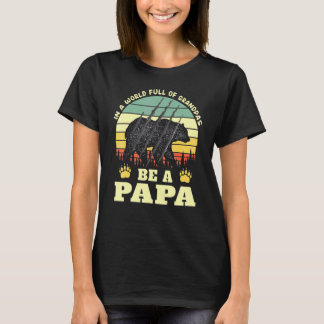 Camiseta En Un Mundo Lleno De Abuelos, Sé Un Papa Vintage S
