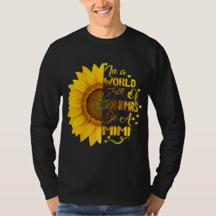Camiseta En un mundo lleno de abuelos sé un regalo Mimi con