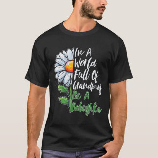 Camiseta En un mundo lleno de abuelos, sé un ruso bibushka