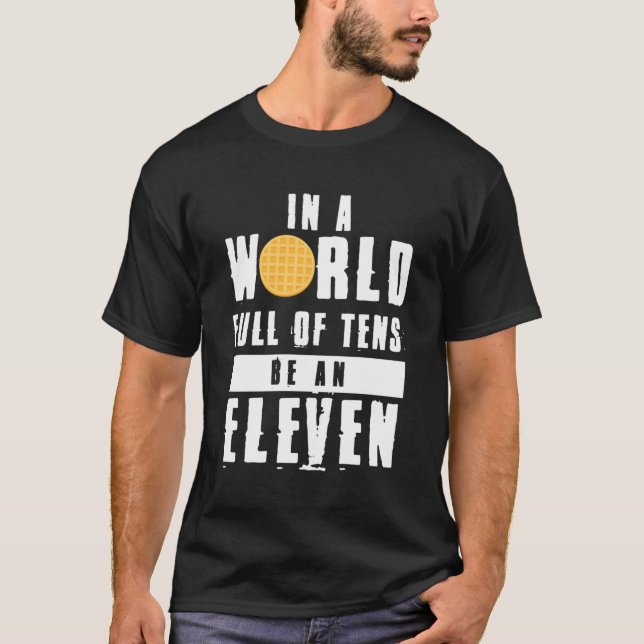 Camiseta En Un Mundo Lleno De Decenas Hay Once (Anverso)