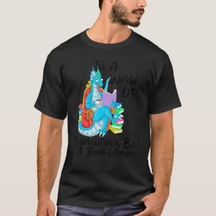 Camiseta En Un Mundo Lleno De Gemelos Esté Un Dragón De Lib