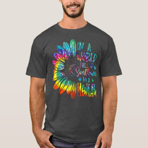 Camiseta En Un Mundo Lleno De Girasol Sé Un Regalo De Meema