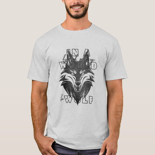 Camiseta En un mundo lleno de ovejas, sé lobo (Anverso)