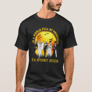 Camiseta En Un Mundo Lleno De Princesa Sea La Reina 2 Espel