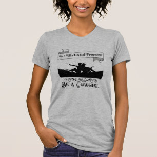 Camiseta En un mundo lleno de princesas sé una niña de va