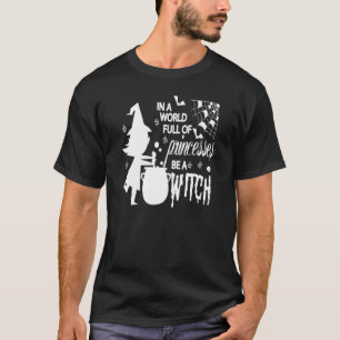 Camiseta En Un Mundo Lleno De Princesas Sea Un Hal Gracioso