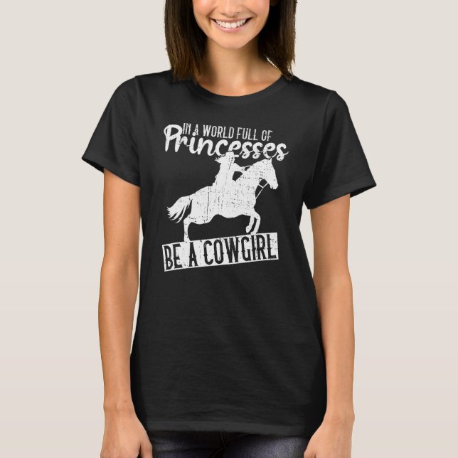Camiseta En Un Mundo Lleno De Princesas Sea Una Vaquera Cow (Anverso)