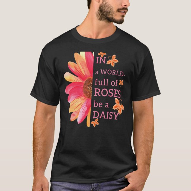 Camiseta En Un Mundo Lleno De Rosas Sea Una Flor De Rata (Anverso)