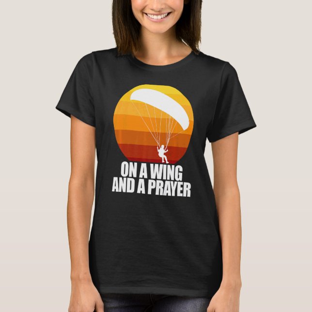 Camiseta En Una Ala Y Una Oración Mujeres Parapente Aventur (Anverso)