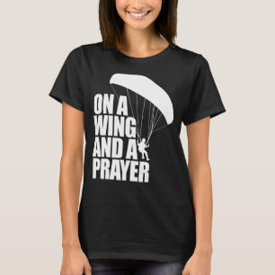 Camiseta En Una Ala Y Una Oración Mujeres Parapente Aventur