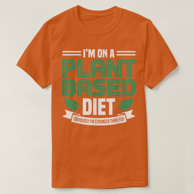 Camiseta En una planta vegetal Vegetari vegan con energía (Diseño del anverso)