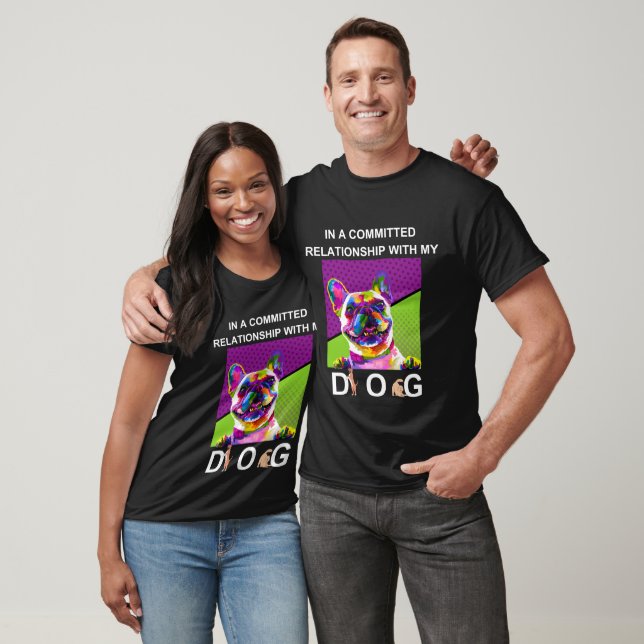 Camiseta En Una Relación Comprometida Con Mi Perro Unisex (Unisexo)