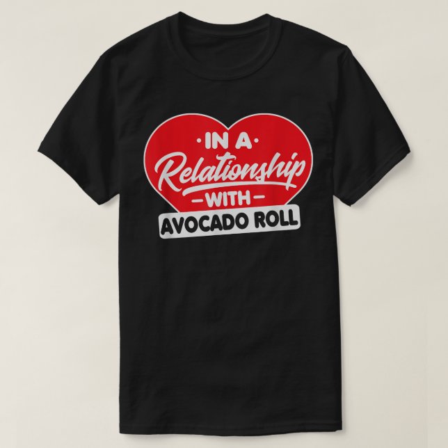 Camiseta En una relación con el aguacate Funny (Diseño del anverso)